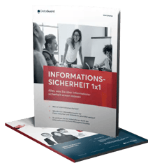 Informationssicherheit 1x1 - Ein kompakter Guide für Beginner